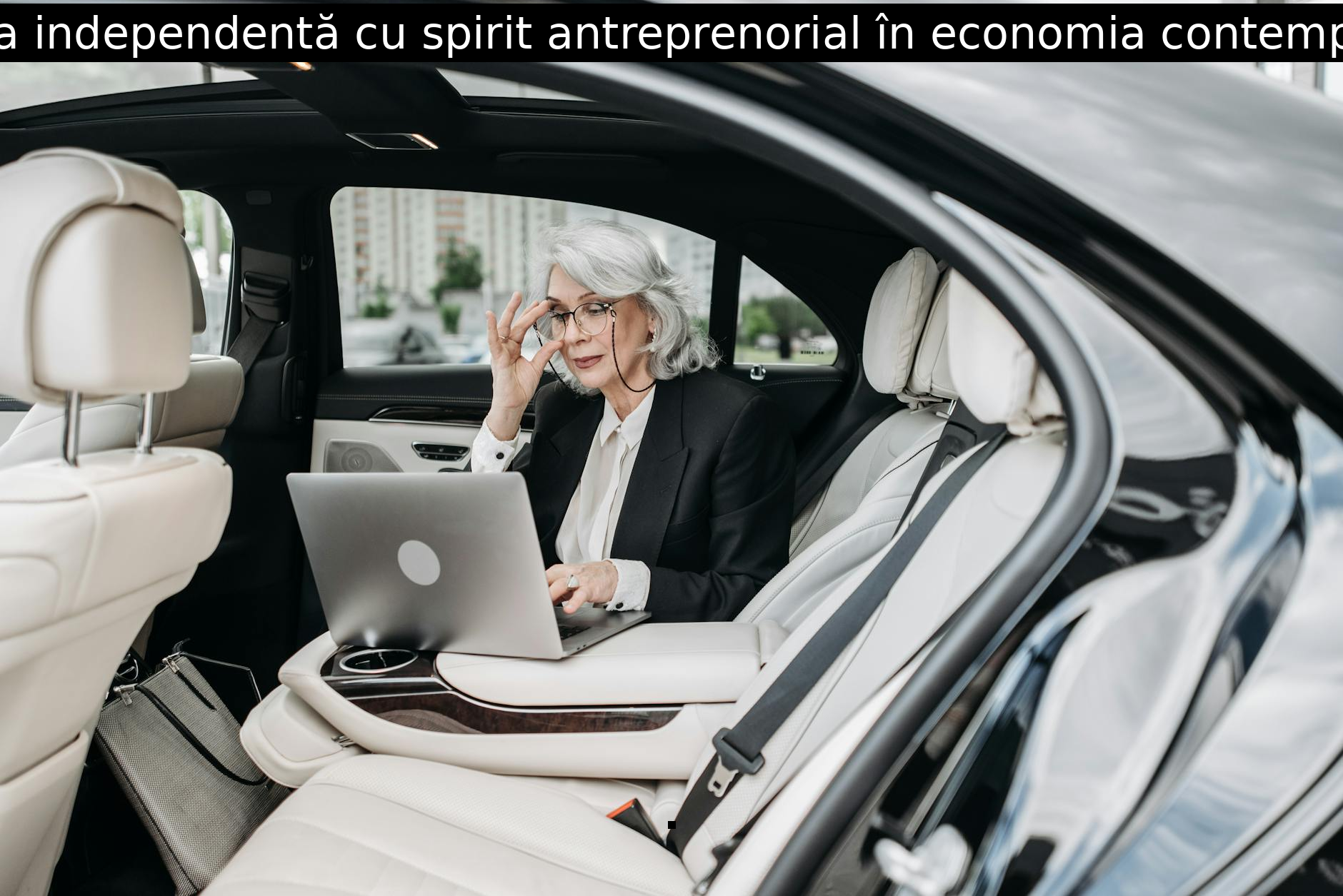 Femeia independentă cu spirit antreprenorial în economia contemporană