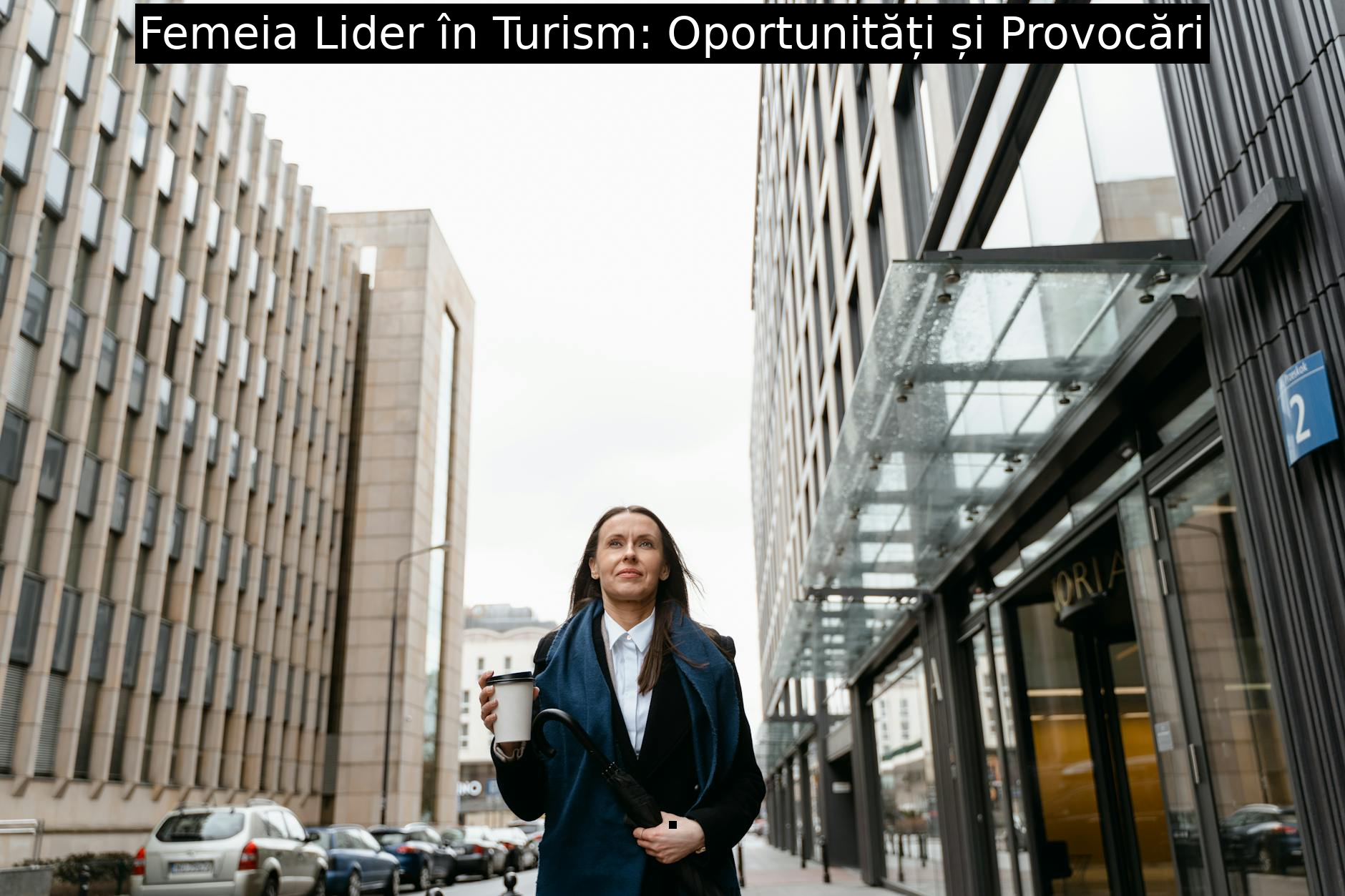 Femeia Lider în Turism: Oportunități și Provocări